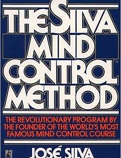 Why Read The Silva Mind Control Method By José Silva? Phycology & Spirituality Releases