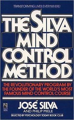 Why Read The Silva Mind Control Method By José Silva? Phycology & Spirituality Releases