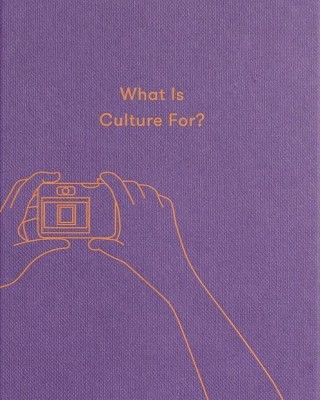 What is Culture For?