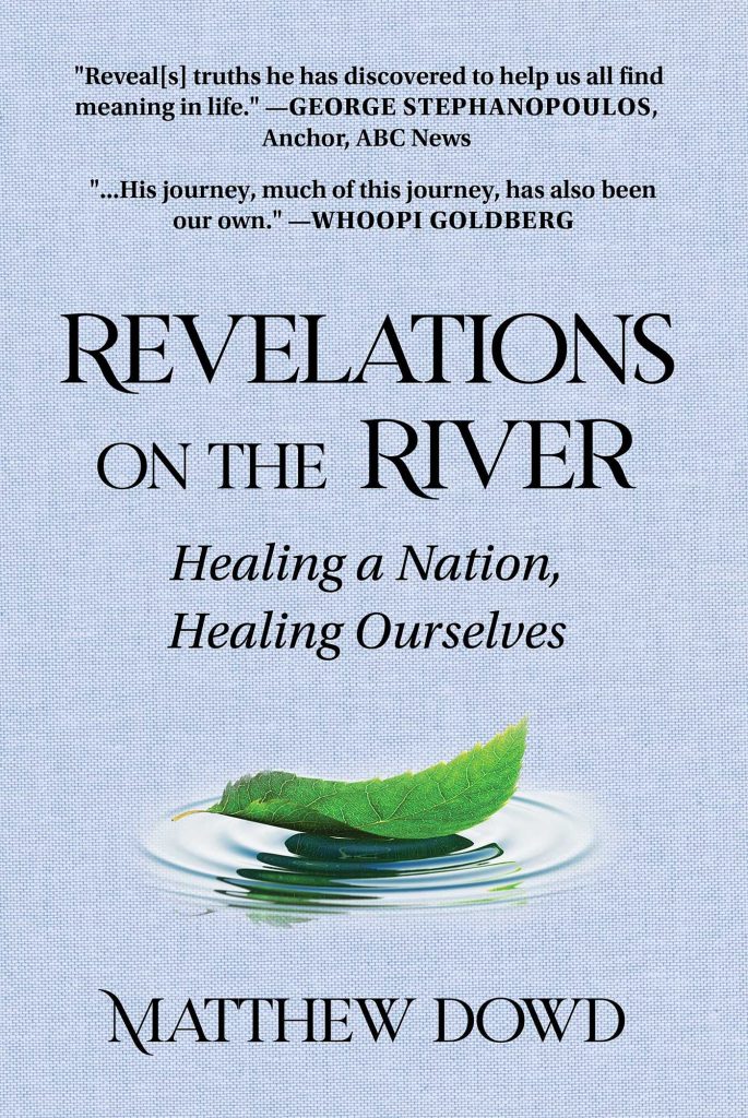 Revelations on the River: Healing a Nation, Healing Ourselves
